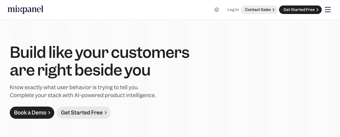 Mixpanel homepage with the headline Build like your customers are right beside you, plus Book a Demo and Get Started Free buttons