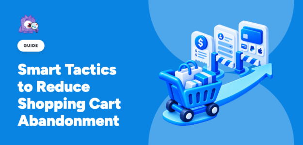 Smart Tactics to Reduce Shopping Cart Abandonment featured image