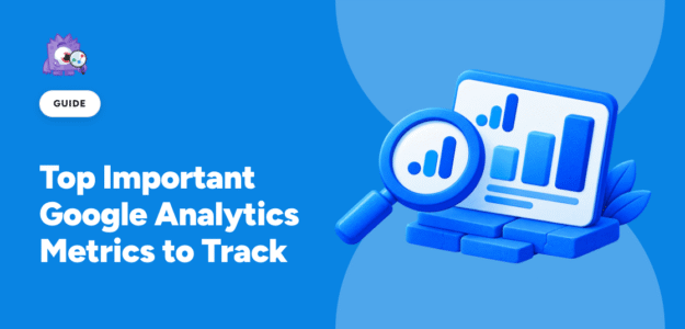 Top Important Google Analytics Metrics to Track - featured image